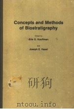 CONCEPTS AND METHODS OF BIOSTRATIGRAPHY PDF电子版封面 0879332468 ERLE G.KAUFFMAN JOSEPH E.HAZE