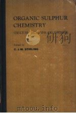 ORGANIC SULPHUR CHEMISTRY PDF电子版封面 0408707119 C.J.M.STIRLING