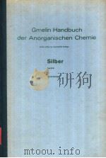 GMELIN HANDBUCH DER ANORGANISCHEN CHEMIE SILBER TEIL B6 MIT 49 FIGUREN SYSTEM-NUMMER 61（ PDF版）