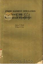 FINITE ELEMENT SIMULATION IN SURFACE AND SUBSURFACE HYDROLOGY PDF电子版封面 0125569505 GEORGE F.PINDER WILLIAM G.GRA