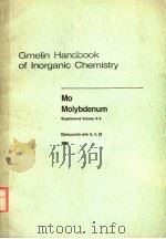 GMELIN HANDBOOK OF INORGANIC CHEMISTRY 8TH EDITION MO MOLYBDENUM SUPPLEMENT VOLUME B 5 SYSTEM NU PDF电子版封面 3540936033