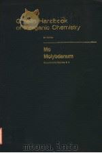 GMELIN HANDBOOK OF INORGANIC CHEMISTRY 8TH EDITION MO MOLYBDENUM SUPPLEMENT VOLUME B 4 SYSTEM NU PDF电子版封面 3540935185