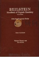 BEILSTEIN HANDBOOK OF ORGANIC CHEMISTRY FIFTH SUPPLEMENTARY SERIES REINER LUCKENBACH VOLUME TWENTY-O PDF电子版封面 3540518908