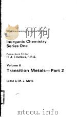 INORGANIC CHEMISTRY SERIES ONE  VOLUME 6 TRANSITION METALS  PART 2（ PDF版）
