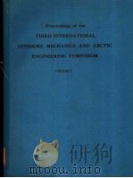 PROCEEDINGS OF THE THIRD INTERNATIONAL OFFSHORE MECHANICS AND ARCTIC ENGINEERING SYMPOSIUM VOLUME 1 PDF电子版封面