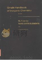 GMELIN HANDBOOK OF INORGANIC CHEMISTRY  8TH EDITION  SC，Y，LA-LU RARE EARTH ELEMENTS C 10  SYSTEM NUM（ PDF版）