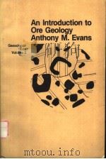 AN INTRODUCTION TO ORE GEOLOGY GEOSCIENCE TEXTS VOLUME 2 PDF电子版封面 063200665X