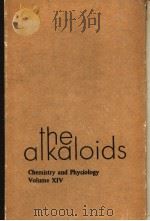 THE ALKALOIDS CHEMISTRY AND PHYSIOLOGY VOLUME 14 PDF电子版封面 R.H.F.MANSKE