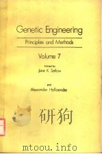 GENETIC ENGINEERING PRINCIPLES AND METHODS VOLLUME 7 PDF电子版封面 030642004X JANE K.SETLOW AND ALEXANDER HO