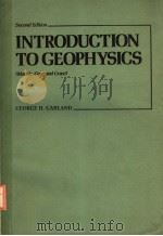 INTRODUCTION TO GEOPHYSICS SECOND EDITION PDF电子版封面 0721640265 GEORGE D.GARLAND