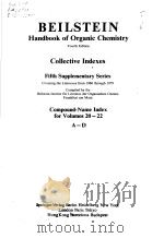 BEILSTEIN HANDBOOK OF ORGANIC CHEMISTRY COLLECTIVE INDEXES FIFTH SUPPLEMENTARY SERIES COMPOUND-NAME PDF电子版封面 3540546243