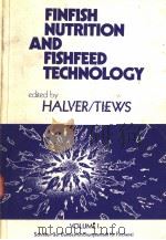 FINFISH NUTRITION AND FISHFEED TECHNOLOGY VOLUME 1 PDF电子版封面 3879030529 JOHN E.HALVER AND KLAUS TIEWS