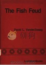 THE FISH FEUD PDF电子版封面 0669066117 DAVID L.VANDERZWAAG