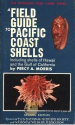 A FIELD GUIDE TO PACIFIC COAST SHELLS SECOND EDITION PDF电子版封面 0395080290 PERCY A.MORRIS