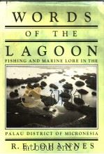 WORDS OF THE LAGOON PDF电子版封面 0520039297 R.E.JOHANNES