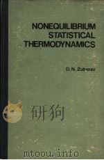 NONEQUILIBRIUM STATISTICAL THERMODYNAMICS PDF电子版封面 030610895X D.N.ZUBAREV