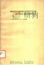 IRRADIATION EFFECTS IN FISSILE MATERIALS（ PDF版）