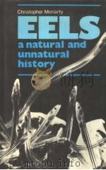 EELS A NATURAL AND UNNATURAL HISTORY PDF电子版封面 0715374583