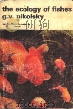 THE ECOLOGY OF FISHES PDF电子版封面 0876665059 G.V.NIKOLSKY L.BIRKETT