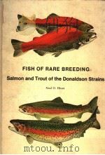 FISH OF RARE BREEDING SALMON AND TROUT OF THE DONALDSON STRAINOS PDF电子版封面 0874741637 NEAL O.HINES
