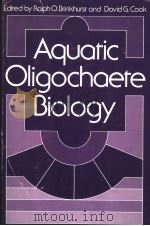 AQUATIC OLIGOCHAETE BIOLOGY PDF电子版封面 0306403382 RALPH O.BRINKHURST AND DAVID G