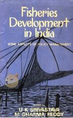 FISHERIES DEVELOPMENT IN INDIA PDF电子版封面 U.K.SRIVASTAVE M.DHARMA REDDY