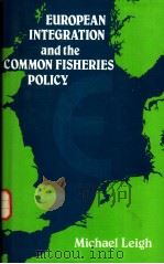 EUROPEAN INTEGRATION AND THE COMMON FISHERIES POLICY（ PDF版）