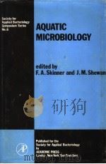AQUATIC MICROBIOLOGY PDF电子版封面 0126480303 F.A.SKINNER J.M.SHEWAN