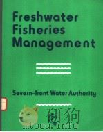 FRESHWATER FISHERIES MANAGEMENT PDF电子版封面 0852381301 ROBIN G.TEMPLETON