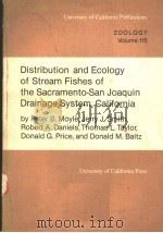 DISTRIBUTION AND ECOLOGY OF STREAM FISHES OF THE SACRAMENTO-SAN JOAQUIN DRAINAGE SYSTEM,CALIFORNIA PDF电子版封面 0520096509 PETER B.MOYLE JERRY J.SMITH