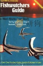 FISHWATCHERS GUIDE TO WEST ATLANTIC CORAL REEFS PDF电子版封面 0915180081 CHARLES C.G.CHAPLIN