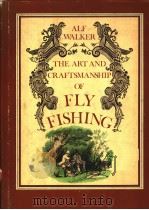 THE ART AND CRAFTSMANSHIP OF ELY FISHING PDF电子版封面 0442296320