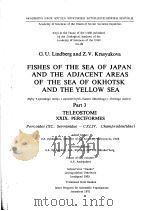 FISHES OF THE SEA OF JAPAN AND THE ADJACENT AREAS OF THE SEA OF 0KHOTSK AND THE YELLOW SEA PART 3 PDF电子版封面