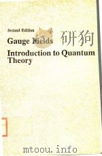 GAUGE FIELDS INTRODUCTION TO QUANTUM THEORY  SECOND EDITION（ PDF版）