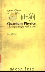 QUANTUM PHYSICS A FUNCTIONAL INTEGRAL POINT OF VIEW  SECOND EDITION（ PDF版）