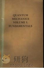 QUANTUM MECHANICS VOLUME 1:FUNDAMENTALS PDF电子版封面