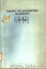 THEORY OF ASYMMETRIC ELASTICITY PDF电子版封面 0080275842 W.NOWACKI