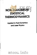 NON-EQUILIBRIUM STATISTICAL THERMODYNAMICS PDF电子版封面 9810209266