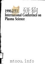 1990 IEEE INTERNATIONAL CONFERENCE ON PLASMA SCIENCE（ PDF版）