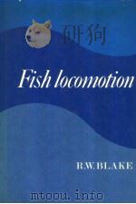 FISH LOCOMOTION PDF电子版封面 0521243033 R.W.BLAKE