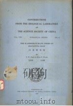 CONTRIBUTIONS FROM THE BIOLOGICAL LABORATORY OF THE SCIENCE SOCIETY OF CHINA VOL.8 NO.8 PDF电子版封面 P.W.FANG & KING F.WANG