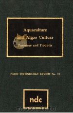 AQUACULTURE AND ALGAE CULTURE PROCESSES  AND PRODUCTS（ PDF版）