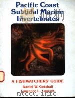 PACIFIC COAST SUBTIDAL MARINE INVERTEBRATES  A FISHWATCHER‘S GUIDE（ PDF版）