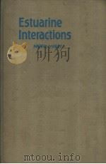 ESTUARINE INTERACTIONS PDF电子版封面 0127518509 MARTIN L.WILEY