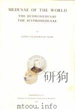 MEDUSAE OF THE WORLD THE HYDROMEDUSAE THE SCYPHOMEDUSAE PDF电子版封面 9061232643