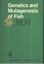 GENETICS AND MUTAGENESIS OF FISH PDF电子版封面 3540064192 J.H.SCHRODER