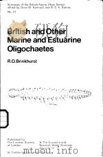 BRITISH AND OTHER MARINE AND ESTUARINE OLOGOCHAETES PDF电子版封面 0521242584 R.O.BRINKHURST