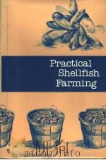 PRACTICAL SHELLFISH FARMING PDF电子版封面 0877420858 PHIL SCHWIND