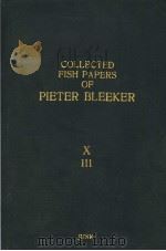 COLLECTED FISH PAPERS OF PIETER BLEEKER  VOLUME  10（ PDF版）