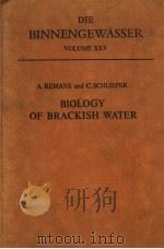 DIE BINNENGEWASSER BIOLOGY OF BRACKISH WATER SECOND REVISED EDITION PDF电子版封面 3510400348